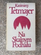 książka "Na skalnym Podhalu" Kazimierz Przerwa Tetmajer