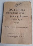 MSZA ŚWIĘTA NAJSKUTECZNIEJSZĄ POMOCĄ DUSZOM CZYŚCOWYM - KALENDARZ  1914