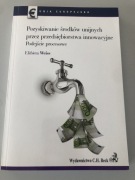 Pozyskiwanie środków unijnych przez przedsiębiorstwa innowacyjne.