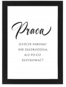 Obraz z napisami, plakat w ramie A4, zabawny cytat