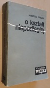 O kształt niepodległej – Andrzej Friszke