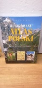 Ilustrowany atlas Polski Praca zbiorowa