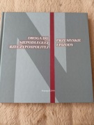 Droga do Niepodległej Rzeczypospolitej. Przemyskie epizody