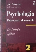 Psychologia tom 2: Psychologia ogólna Jan Strelau