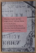 Przestępczość ubezpieczeniowa red. W .Zalewski