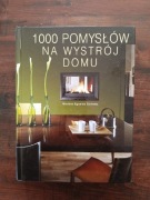 1000 pomysłów na wystrój domu NOWA 