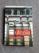 Konserwatywna utopia kapitalizmu PWN 2012