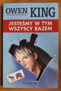 Jesteśmy w tym wszyscy razem - Owen King (PRÓSZYŃSKI i S-ka 2005)