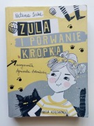 Książka dla dzieci "Zula i porwanie Kropka"