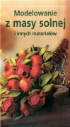 Modelowanie z masy solnej i innych materiałów