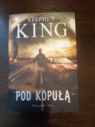 Pod kopułą  Stephen King  (doskonały stan)