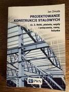 Żmuda Projektowanie konstrukcji stalowych 