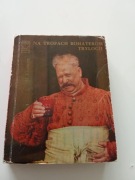 Na tropach bohaterów trylogii M.Kosman