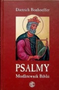 Dietrich Bonhoeffer, Psalmy - Modlitewnik Biblii