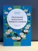 Programy rodzinne twoich chorób tom 3 nowa