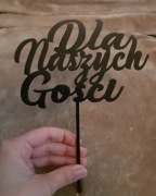 Toper z napisem dla naszych gości 