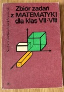 Zbiór zadań z matematyki dla klas VII - VIII