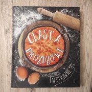 Ciasta drożdżowe słodkie i wytrawne. Tadeusz Barowicz