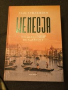 Nowa w twardej oprawie Paul Strathern Wenecja Od Marco Polo do Casanovy 