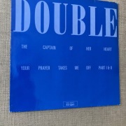 Double - You Prayer Takes Me Off/ The Captain Of Her Heart. Vinyl,Maxi.