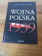 Wojna Polska 1939 - Leszek Moczulski 2017 ZOBACZ 