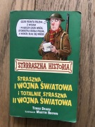 Strrraszna historia. Straszna I wojna światowa i Totalnie straszna II wojna