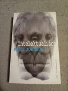 Paul Johnson - Intelektualiści