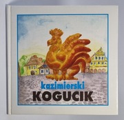 Anna Ignaszewska - Kazimierski kogucik