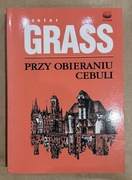 Günter Grass Przy obieraniu cebuli