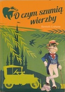 O czym szumią wierzby Kenneth Grahame
