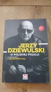 Jerzy Dziewulski o polskiej policji w rozmowie z Krzysztofem Pyzią