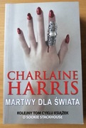 Martwy dla świata Charlaine Harris