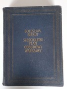 Bolesław Bierut,  Sześcioletni plan odbudowy Warszawy