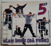 FIVE Slam Dunk (Da Funk)