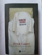 Prawdziwa Historia Neda Kelly'ego' Peter Carey BDB