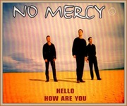 No Mercy - Hello How Are You (CD, Maxi)