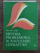 Metoda problemowa w nauczaniu literatury. Mieczysław Łojek