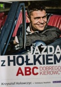 Jazda z Holkiem , abc dobrego kierowcy 