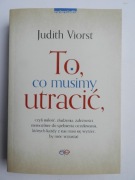 To co musimy utracić, czyli miłość...
