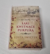 Łąki Kwitnące Purpurą - E. Świętek