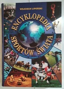 Encyklopedia Sportów Świata Wojciech Lipoński 2001