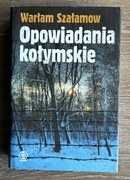 Opowiadania kołymskie - Warłam Szałamow
