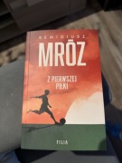 Remigiusz Mróz - Z pierwszej piłki