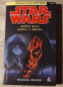 STAR WARS  DARTH MAUL ŁOWCA Z MROKU Michael Reaves.