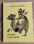 Wiesław Józef Kowalski - Płockie fascynacje
