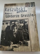Ryszard Ciemiński Kaszubski werblista. Rzecz o Gunterze Grassie 