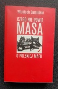 Czego nie powie Masa o polskiej mafii Wojciech Sumliński