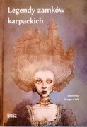 Legendy zamków karpackich Bartłomiej Grzegorz Sala
