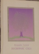 Alexander Lowen, Duchowość ciała