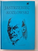 POEZJE WYBRANE - Andrzej Jastrzębiec-Kozłowski